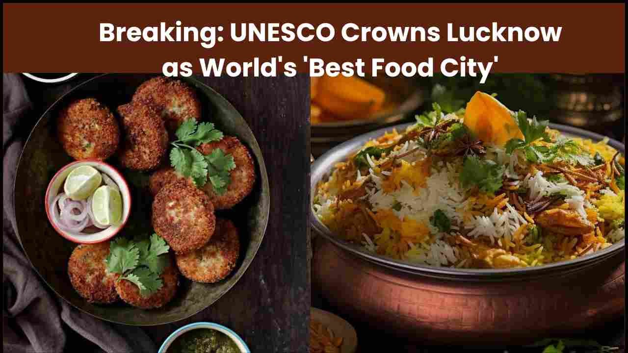 UNESCO Tag for lucknow food