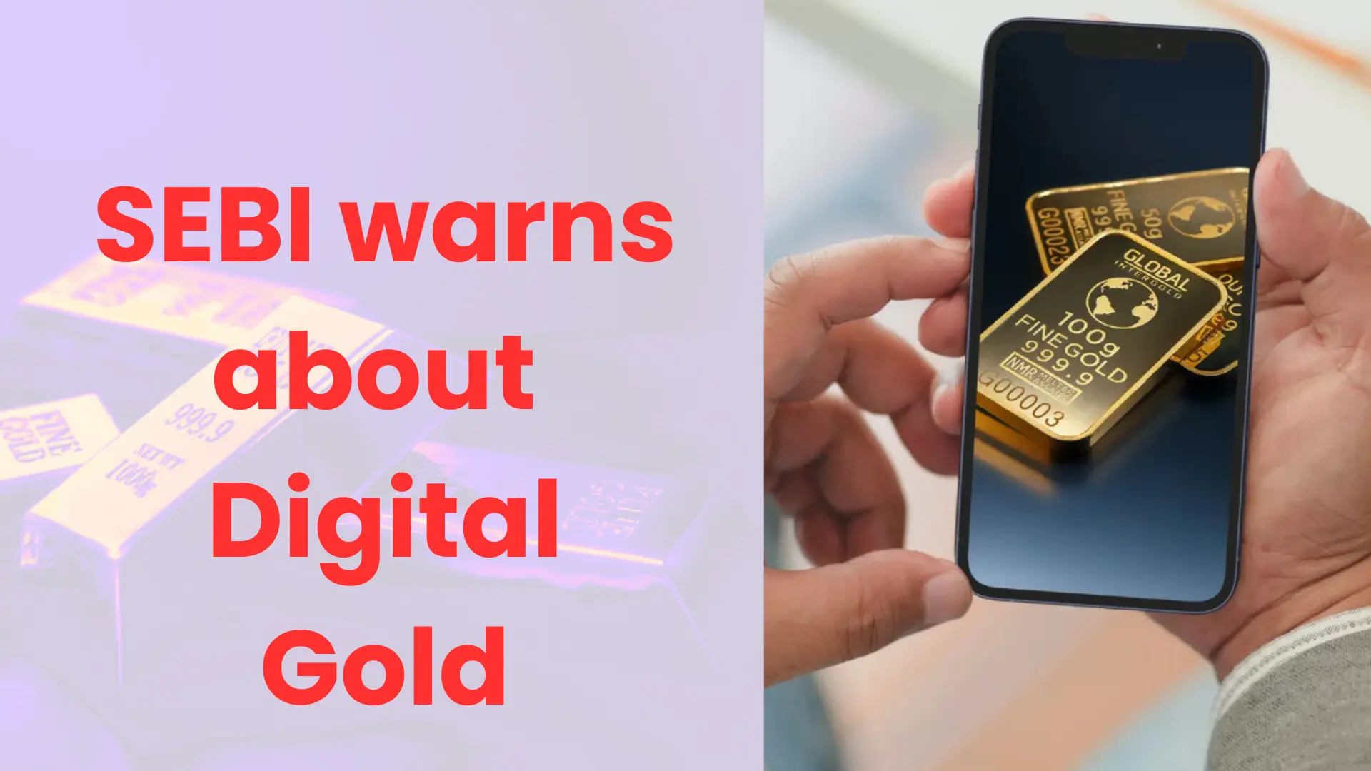 digital gold, SEBI सेबी ने डिजिटल गोल्ड को लेकर जारी की चेतावनी